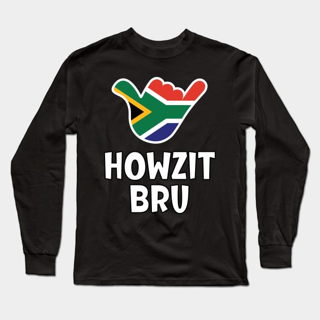 Howzit Bru - South African greeting and shaka sign with South African flag inside Long Sleeve T-Shirt by RobiMerch